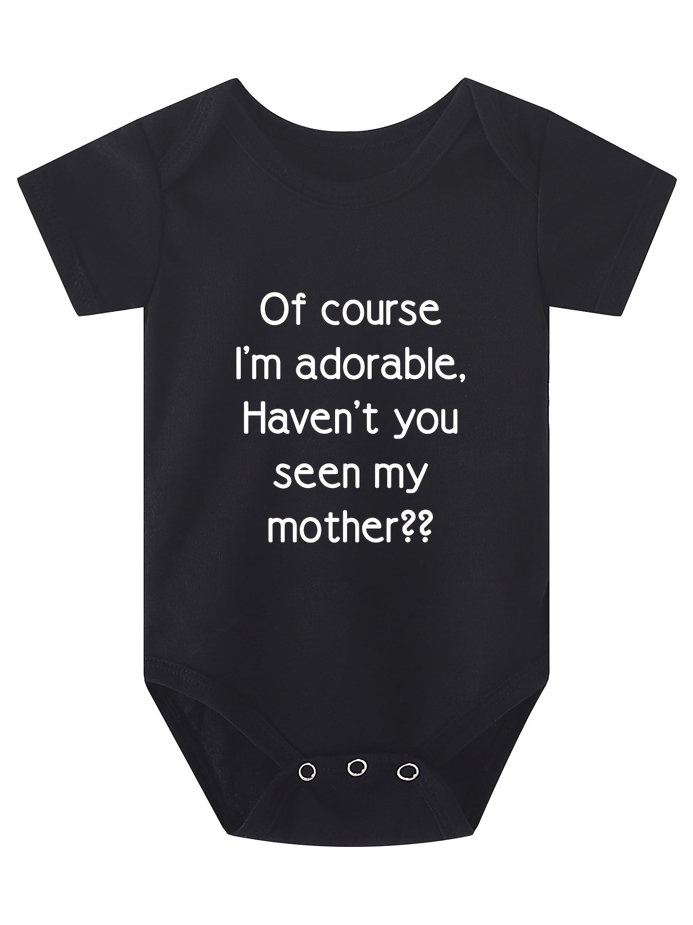 Baby Boys Casual Cute Short Sleeve Onesie With "Of Course I'm Adorable Haven't You Seen My Seen My Mother" Print For Summer