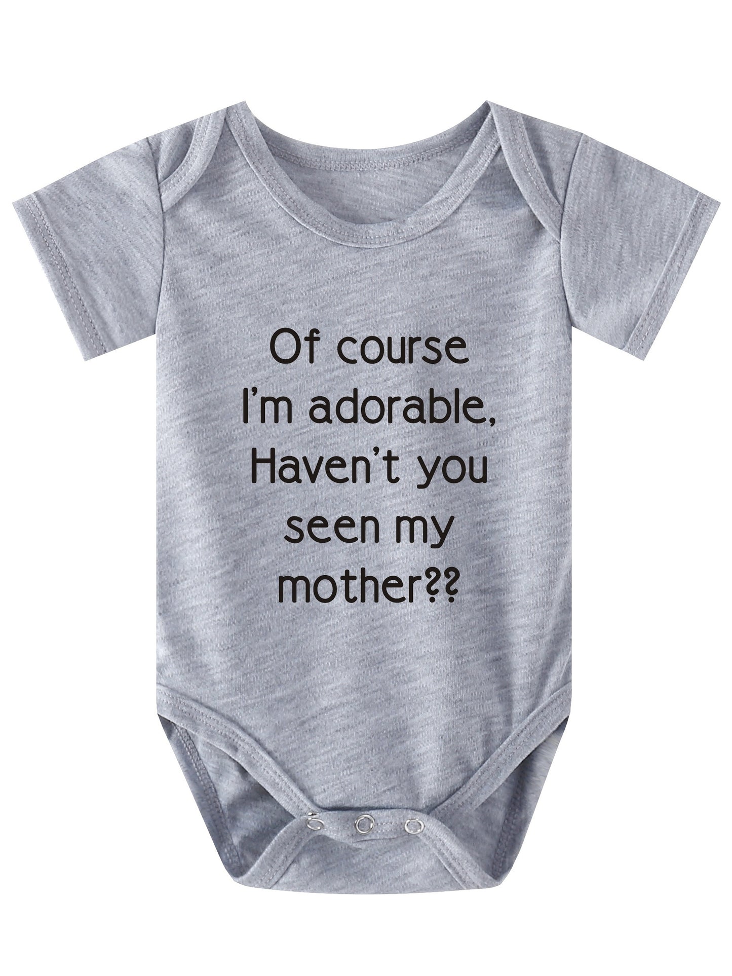 Baby Boys Casual Cute Short Sleeve Onesie With "Of Course I'm Adorable Haven't You Seen My Seen My Mother" Print For Summer