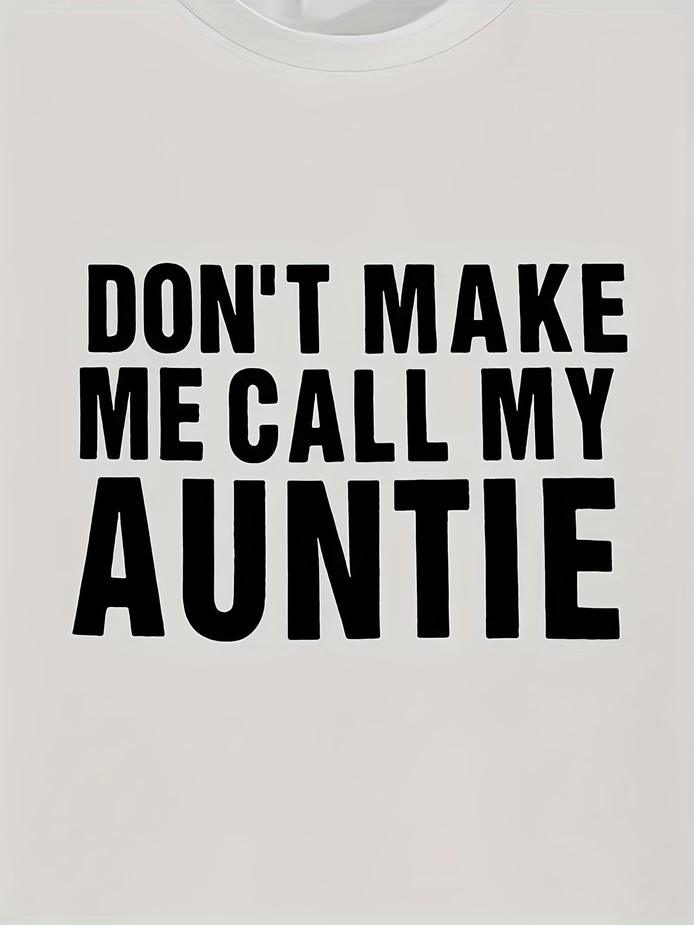 Boys "Don't Make Me Call My Auntie" Round Neck T-shirt Tees Tops Casual Soft Comfortable Summer Clothes